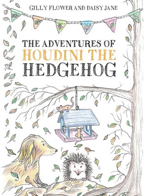 cover image of The Adventures of Houdini the Hedgehog